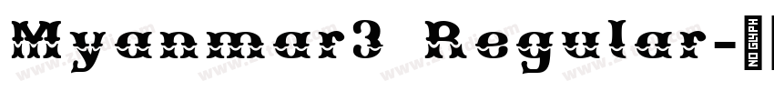 Myanmar3 Regular字体转换
